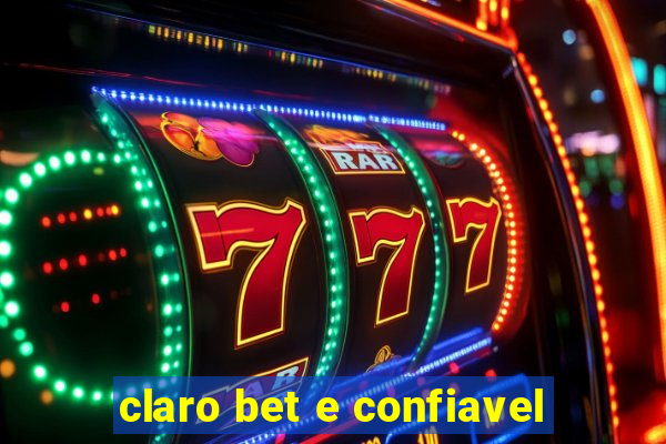 claro bet e confiavel